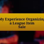 My Experience Organizing a League Item Sale