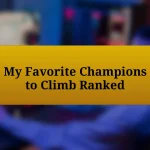 My Favorite Champions to Climb Ranked