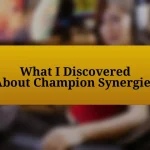 What I Discovered About Champion Synergies