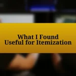 What I Found Useful for Itemization