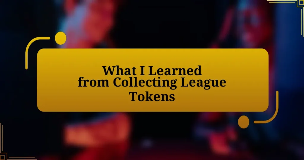 What I Learned from Collecting League Tokens