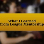 What I Learned from League Mentorship