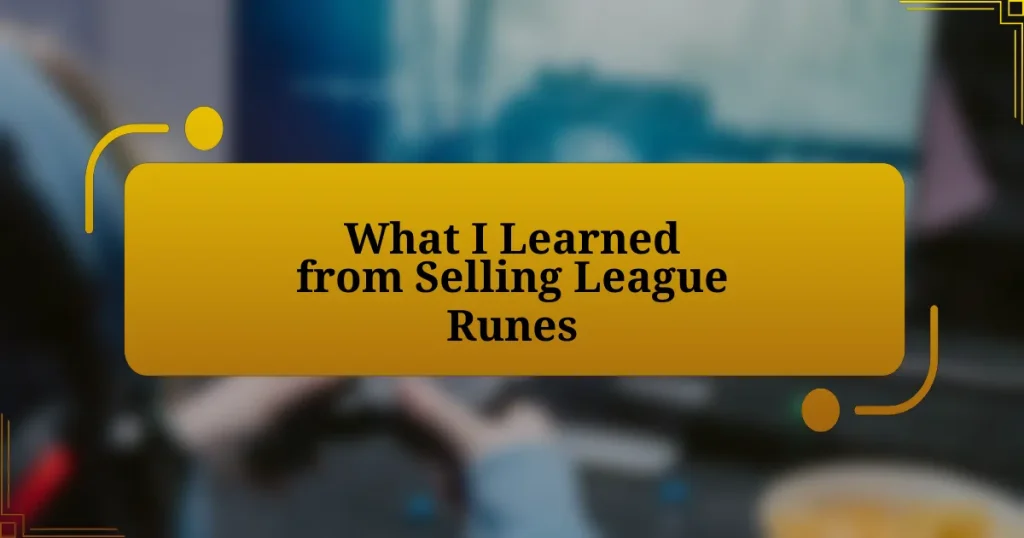 What I Learned from Selling League Runes