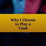 Why I Choose to Play a Tank