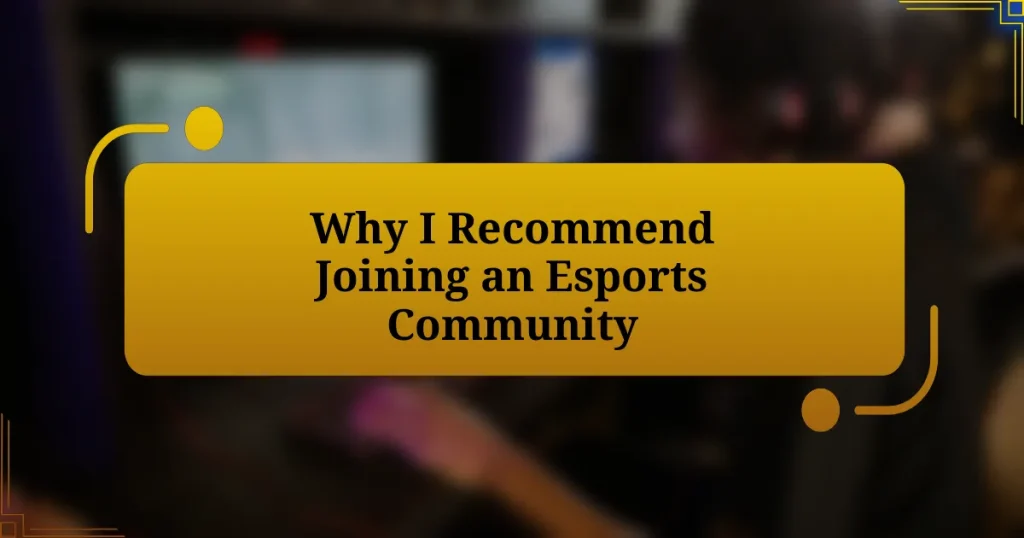 Why I Recommend Joining an Esports Community