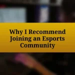 Why I Recommend Joining an Esports Community