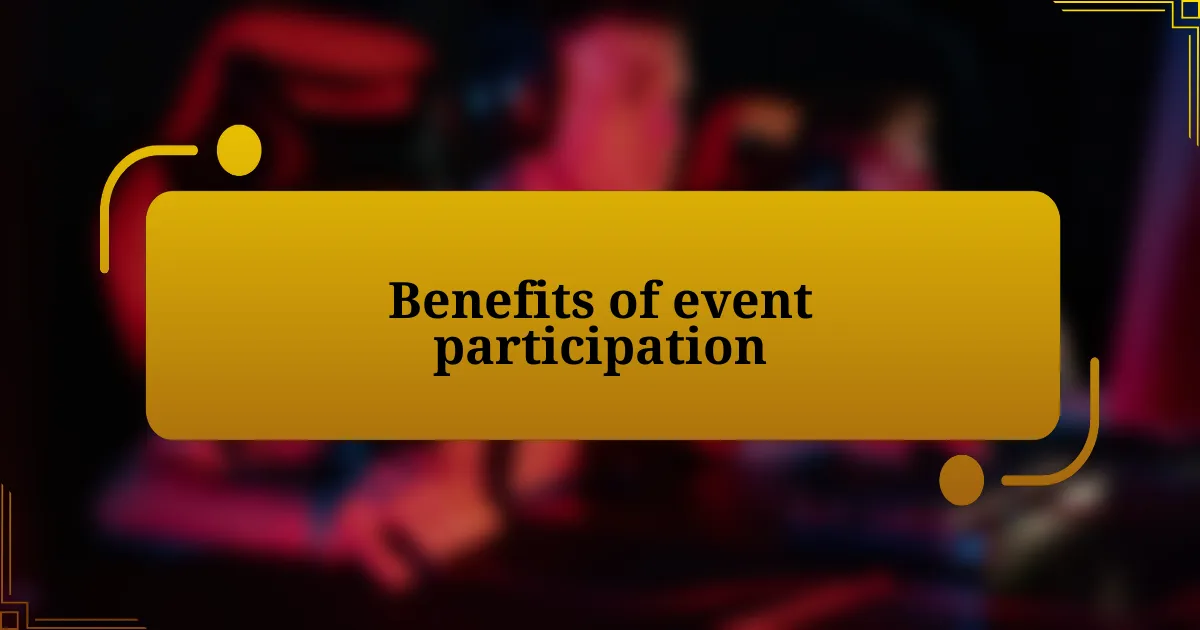 Benefits of event participation