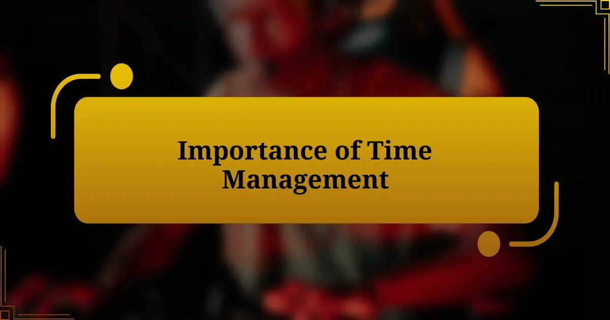 Importance of Time Management