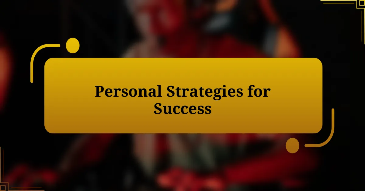 Personal Strategies for Success