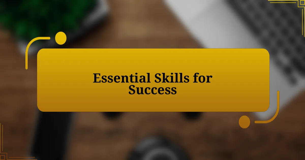 Essential Skills for Success