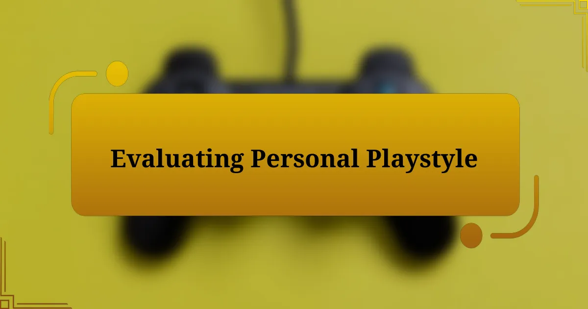 Evaluating Personal Playstyle