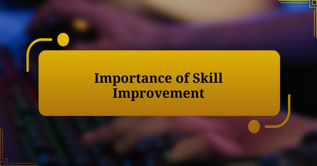 Importance of Skill Improvement