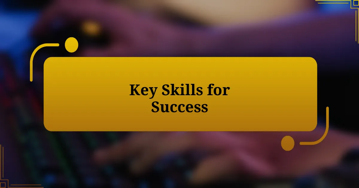 Key Skills for Success