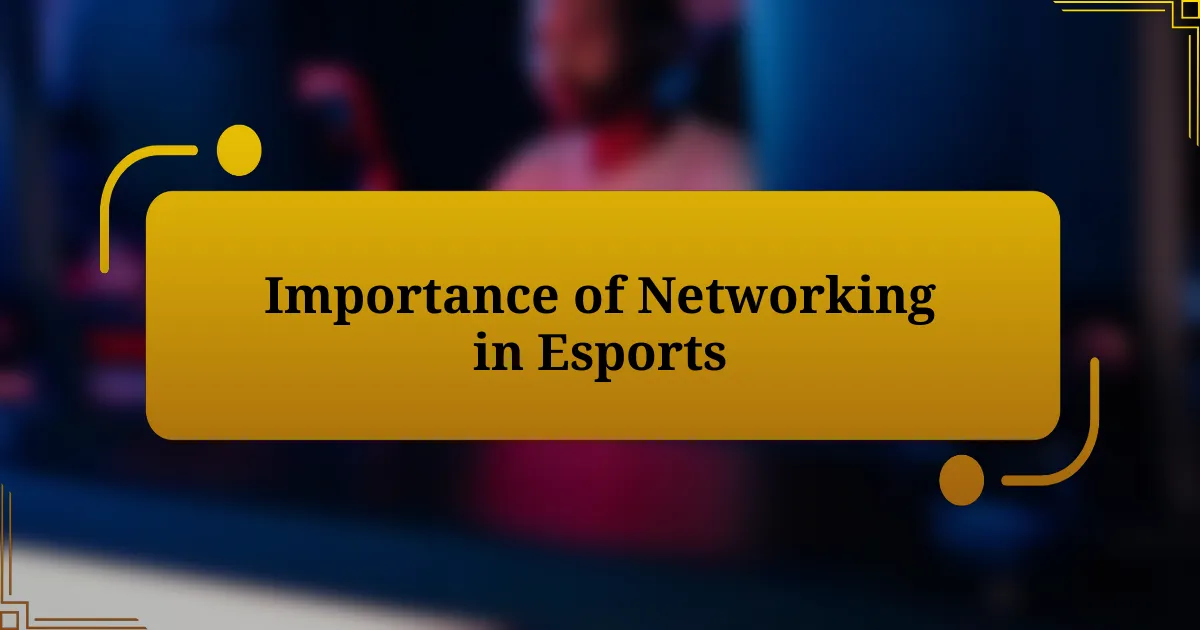 Importance of Networking in Esports