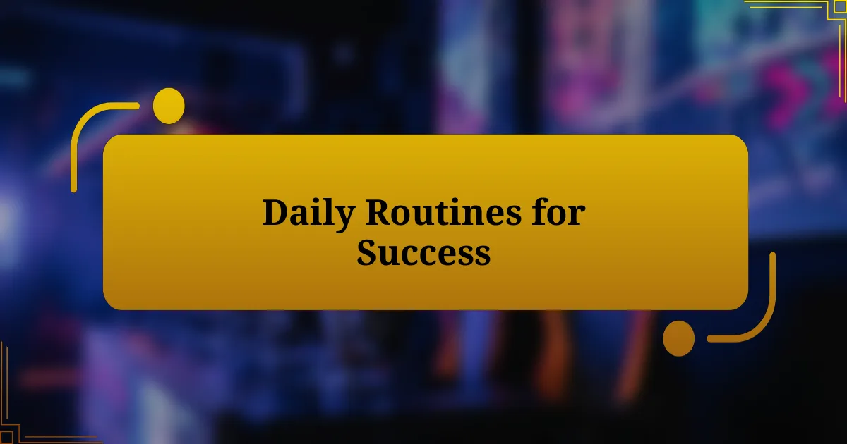 Daily Routines for Success