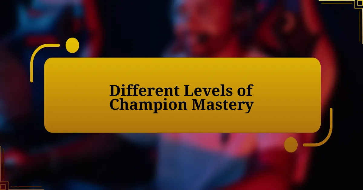 My Journey to Champion Mastery