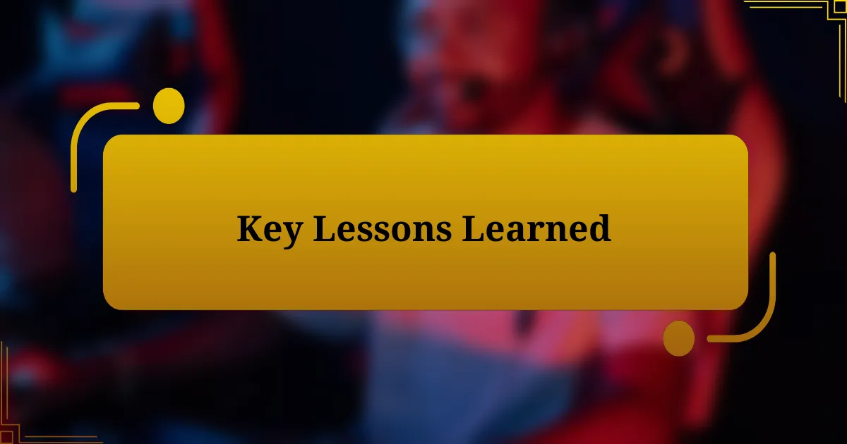 Key Lessons Learned