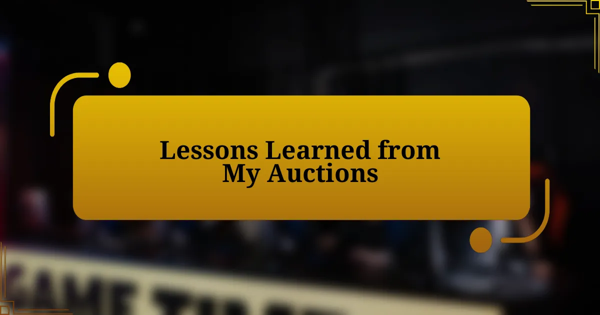 Lessons Learned from My Auctions