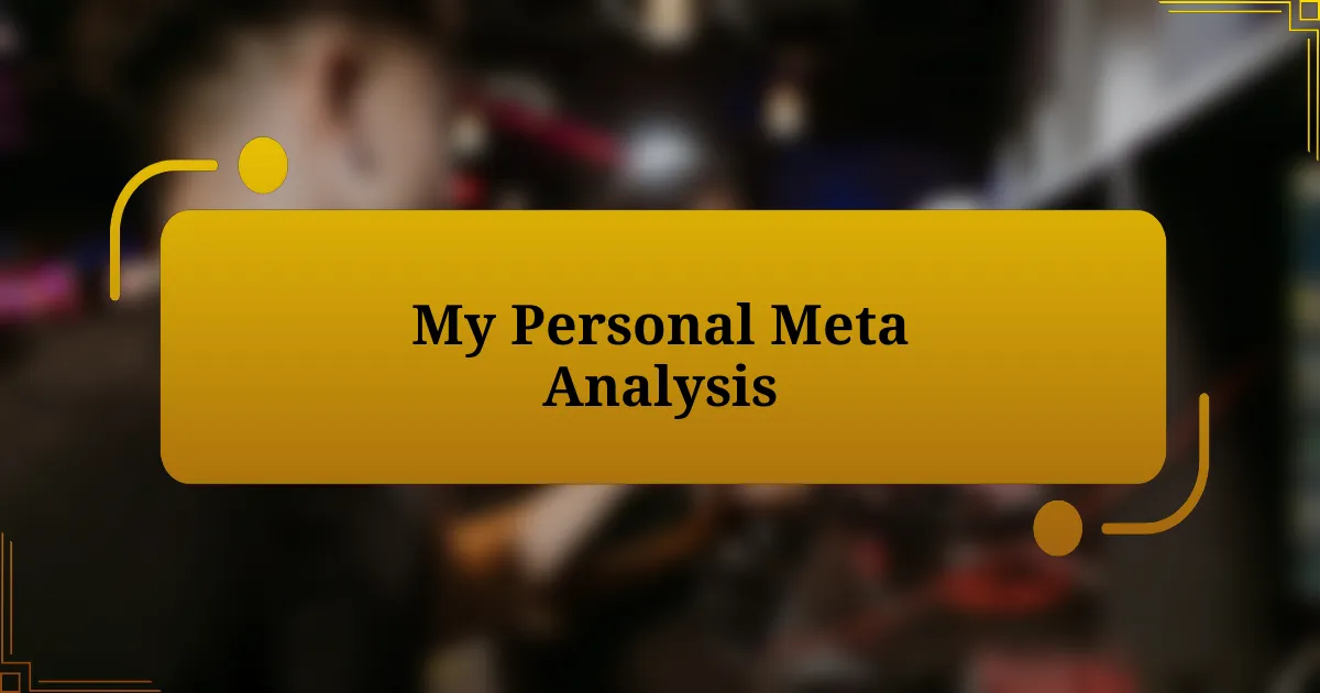 My Personal Meta Analysis