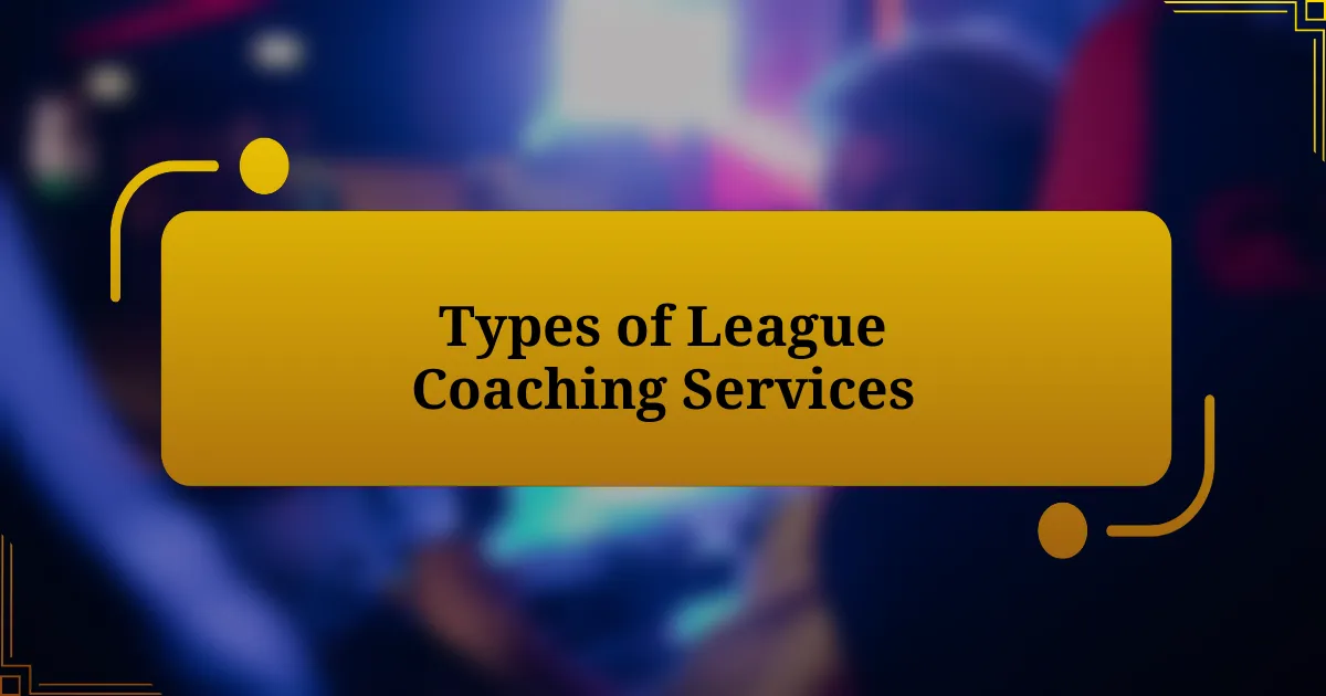 Types of League Coaching Services