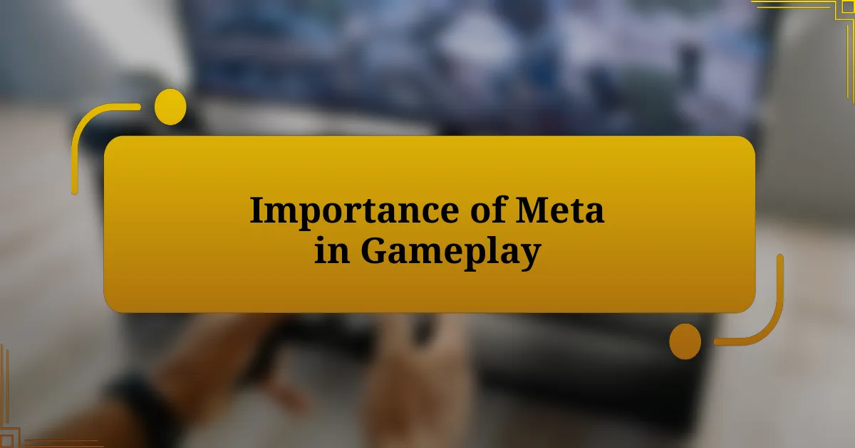 Importance of Meta in Gameplay