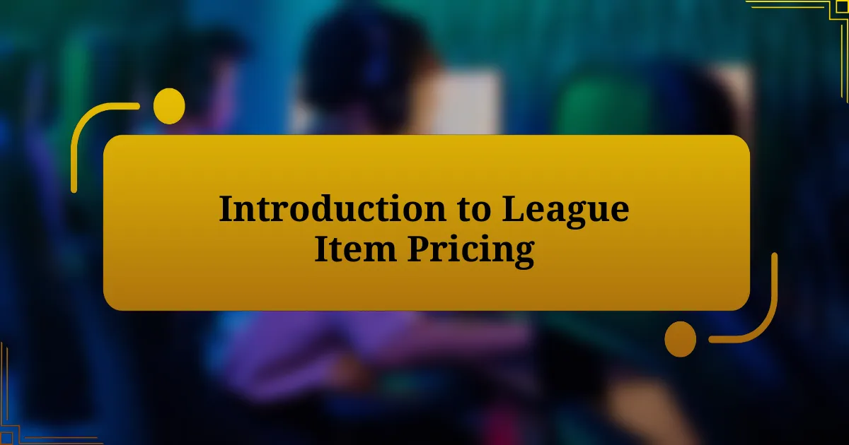 Introduction to League Item Pricing