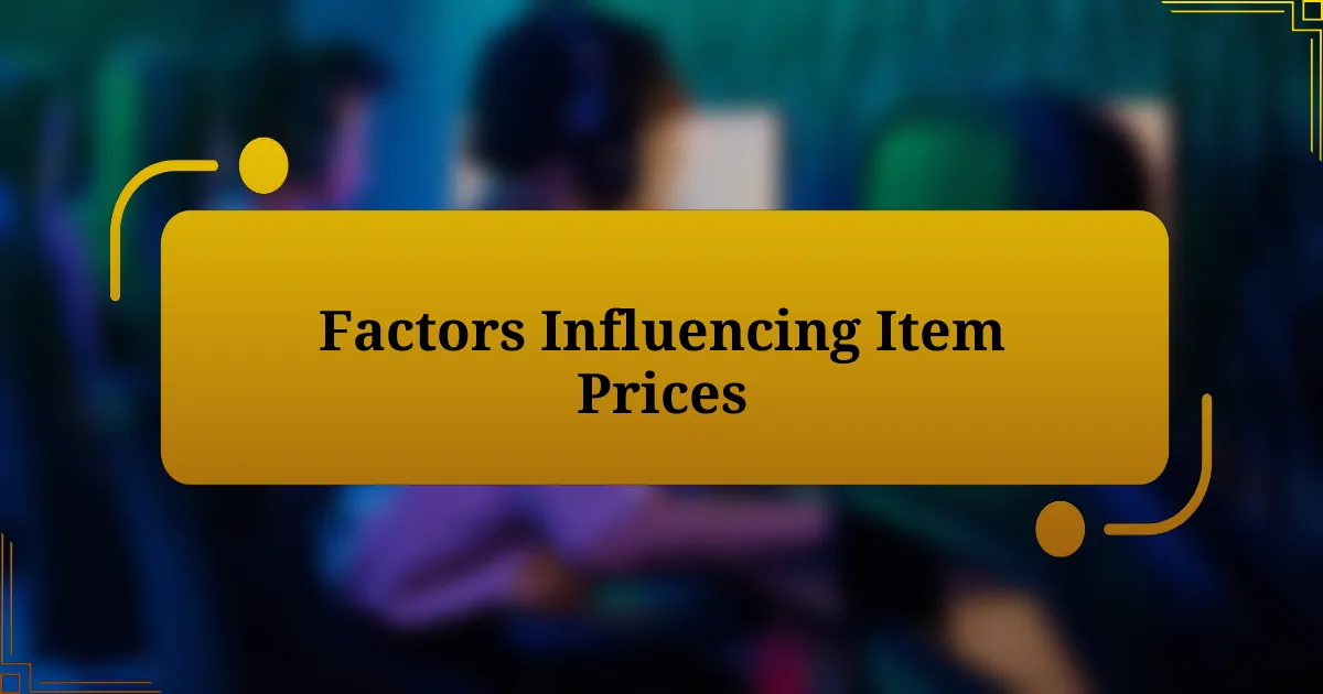 Factors Influencing Item Prices