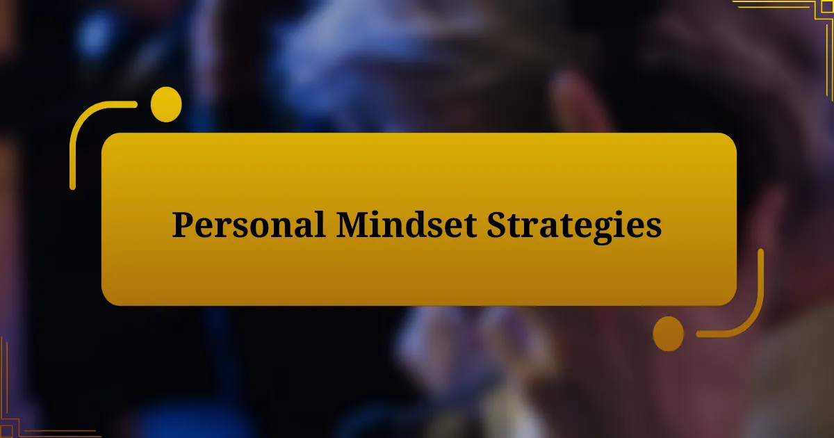 Personal Mindset Strategies