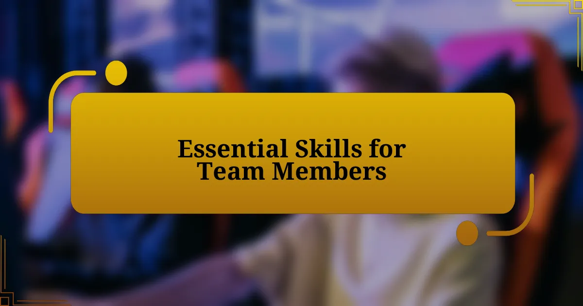 Essential Skills for Team Members