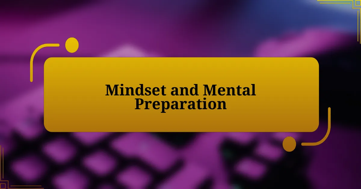 Mindset and Mental Preparation