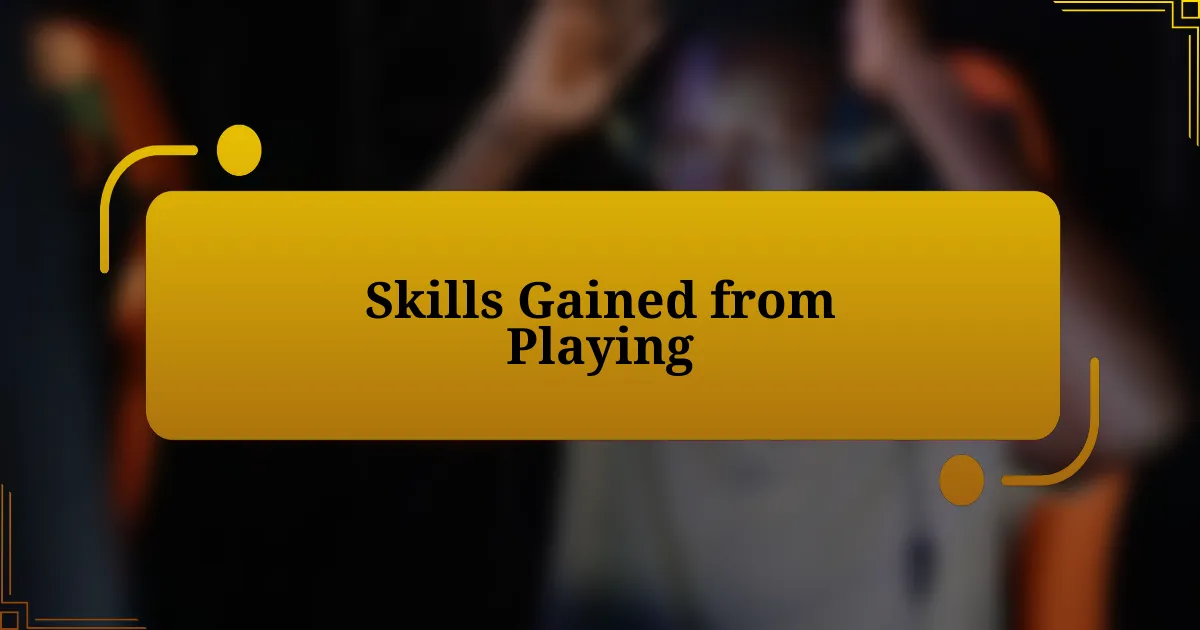 Skills Gained from Playing