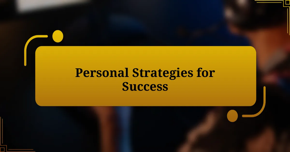 Personal Strategies for Success