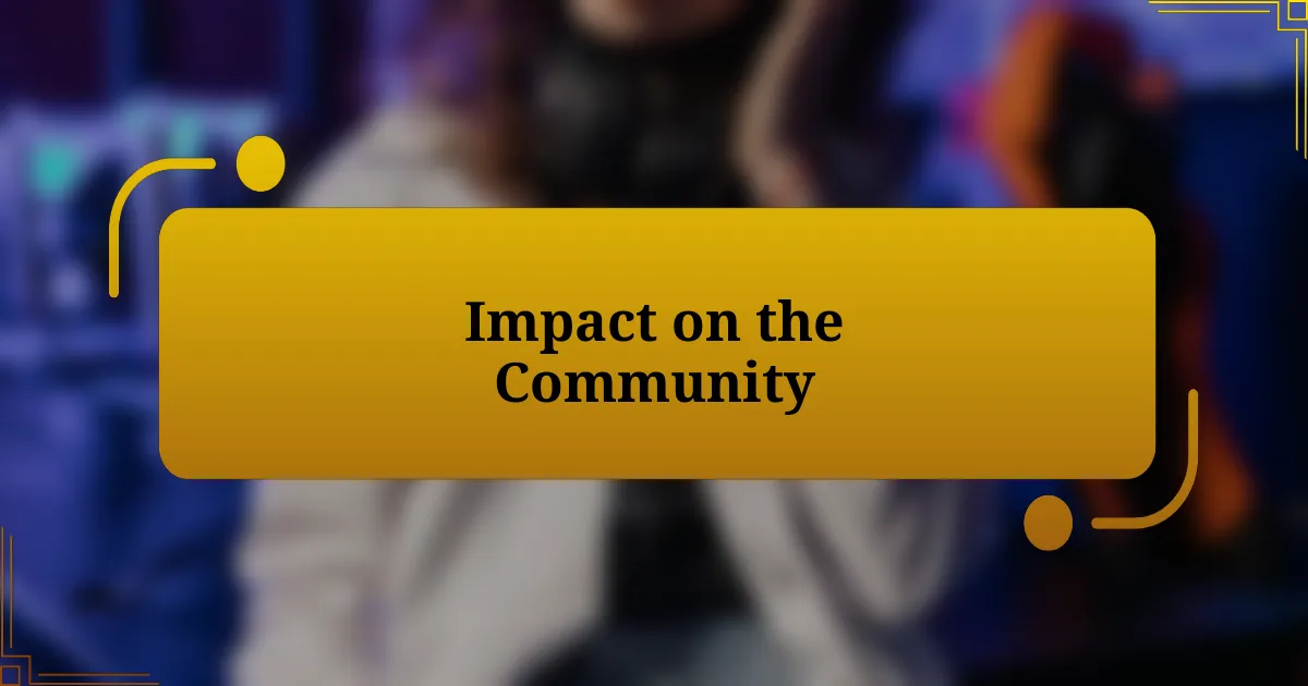 Impact on the Community